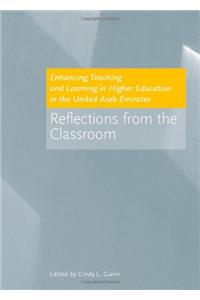 Enhancing Teaching and Learning in Higher Education in the United Arab Emirates