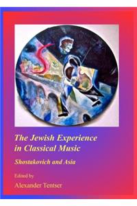 The Jewish Experience in Classical Music