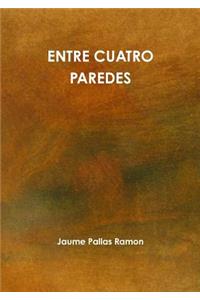 Entre Cuatro Paredes