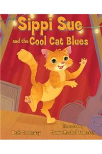 Sippi Sue and the Cool Cat Blues