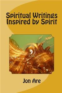 Spiritual Writings Inspired by Spirit