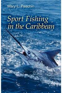 Sport Fishing In the Caribbean