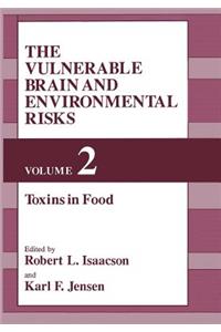 Vulnerable Brain and Environmental Risks