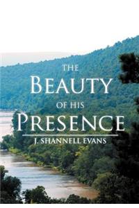Beauty Of His Presence