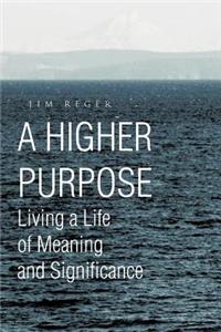 Higher Purpose