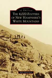 4,000-Footers of New Hampshire's White Mountains