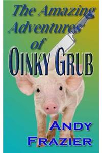 Amazing Adventures of Oinky Grub