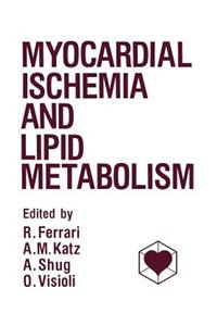 Myocardial Ischemia and Lipid Metabolism