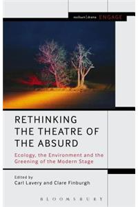 Rethinking the Theatre of the Absurd