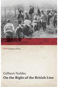 On the Right of the British Line (WWI Centenary Series)