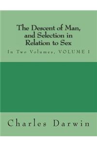 The Descent of Man, and Selection in Relation to Sex
