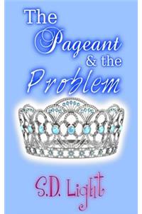 The Pageant & The Problem