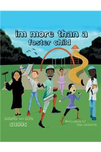Im More Than a Foster Child