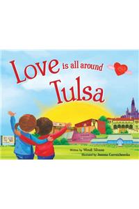 Love Is All Around Tulsa