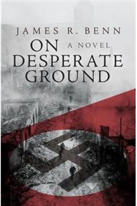 On Desperate Ground