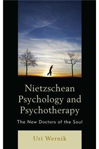 Nietzschean Psychology and Psychotherapy