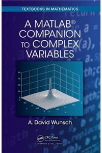 A MatLab® Companion to Complex Variables