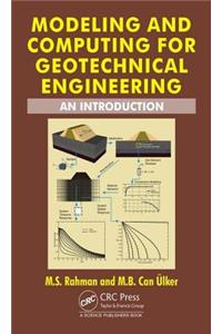 Modeling and Computing for Geotechnical Engineering