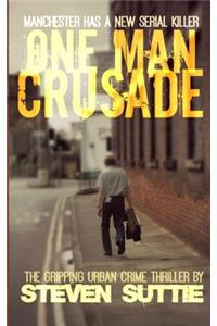 One Man Crusade