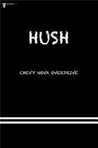 Hush