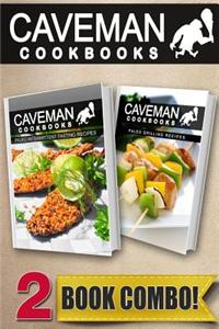 Paleo Intermittent Fasting Recipes and Paleo Grilling Recipes: 2 Book Combo