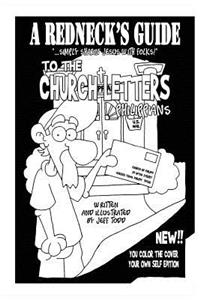 Redneck's Guide To The Church Letters