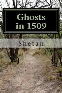 Ghosts in 1509