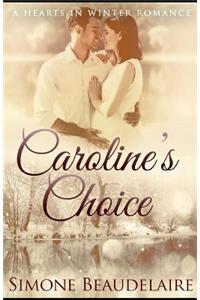 Caroline's Choice