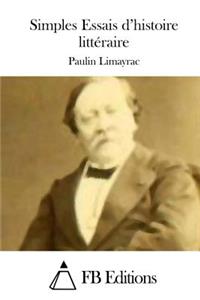 Simples Essais d'histoire littéraire