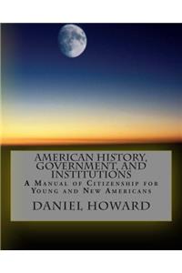 American History, Government, and Institutions