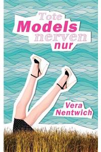 Tote Models nerven nur