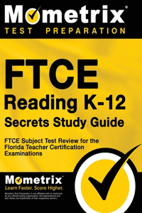 FTCE Reading K-12 Secrets Study Guide