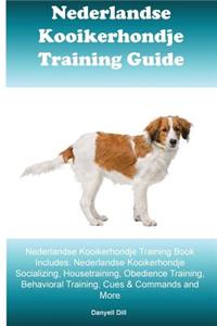 Nederlandse Kooikerhondje Training Guide Nederlandse Kooikerhondje Training Book Includes