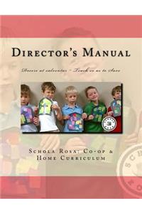 Schola Rosa Co-op Director's Manual