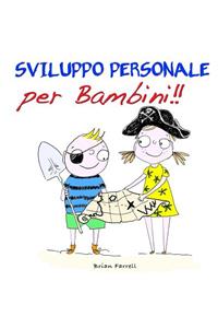 Sviluppo Personale per Bambini!!