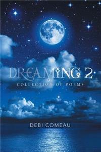 Dreaming 2