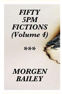 Fifty 5pm Fictions Volume 4 (compact size)