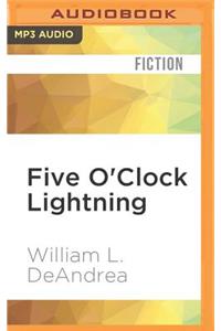 Five O'Clock Lightning
