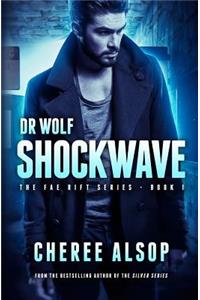 Fae Rift Series Book 1- Shockwave