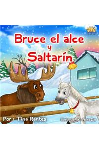 Bruce El Alce Y Saltarin