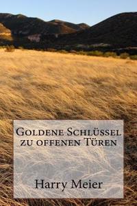 Goldene Schlussel Zu Offenen Turen