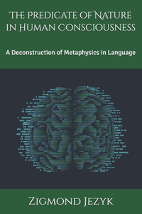 Predicate of Nature in Human Consciousness
