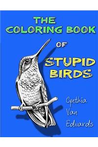 The Coloring Book of Stupid Birds