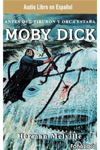 Moby Dick (Spanish Edition)