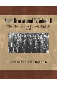 Above Us or Around Us, Volume II
