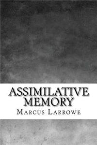 Assimilative Memory