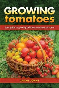 Growing Tomatoes