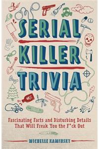 Serial Killer Trivia