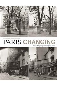 Paris Changing: Revisiting Eugene Atget's Paris