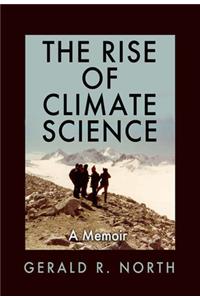 The Rise of Climate Science